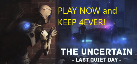 steamϲһThe Uncertain: Last Quiet Day