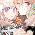 Mushroom Soup Ģ